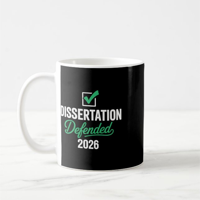 Dissertation Defended 2026 For Phd Edd Doctorate G Coffee Mug (Left)