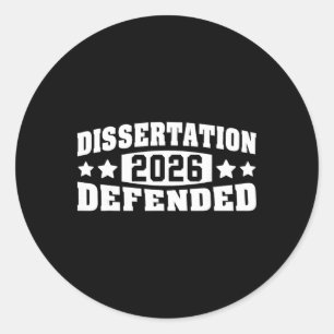 Dissertation Defended 2026 Phd Edd Doctorate Gradu Classic Round Sticker