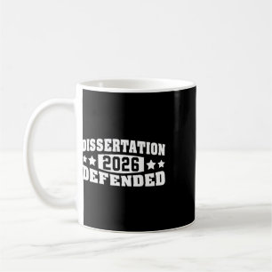 Dissertation Defended 2026 Phd Edd Doctorate Gradu Coffee Mug