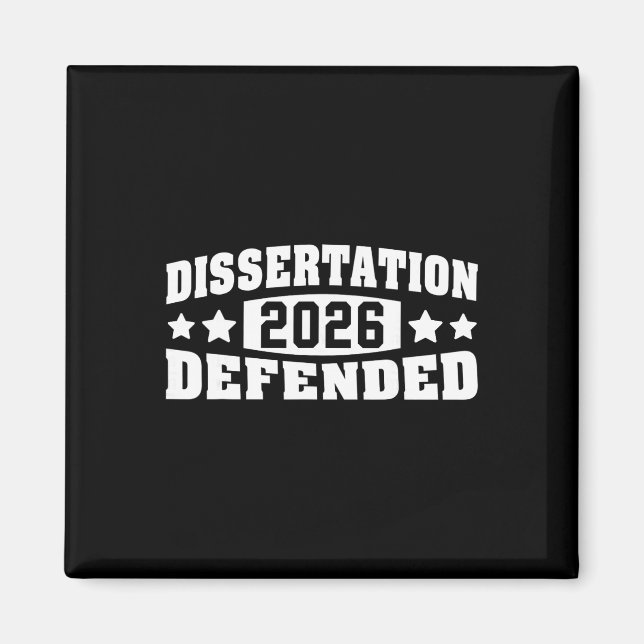 Dissertation Defended 2026 Phd Edd Doctorate Gradu Magnet (Front)