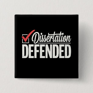 Dissertation Defended PhD Graduate Graduation 15 Cm Square Badge