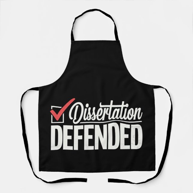 Dissertation Defended PhD Graduate Graduation Apron (Front)