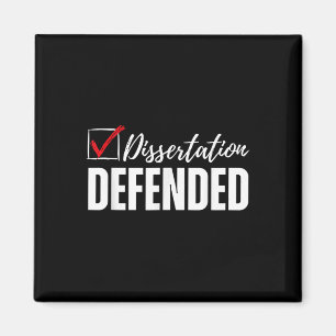 Dissertation Defended Phd Graduation Funny Doctora Magnet