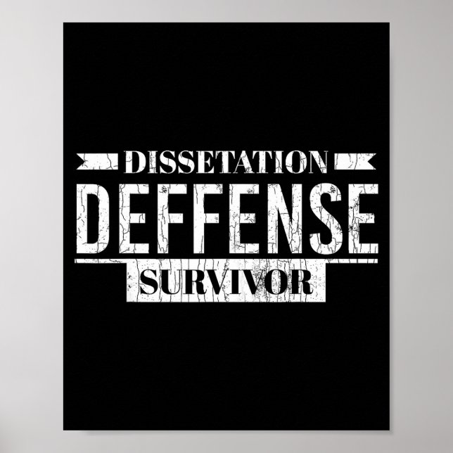 Dissertation defense survivor funny phd graduation poster (Front)