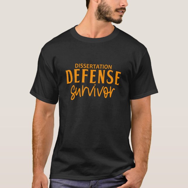 Dissertation Defense Survivor T-Shirt (Front)