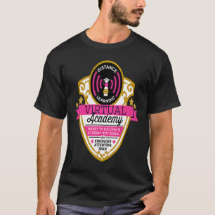 Distance Learning Virtual Academy Wifi Remote Edu T-Shirt