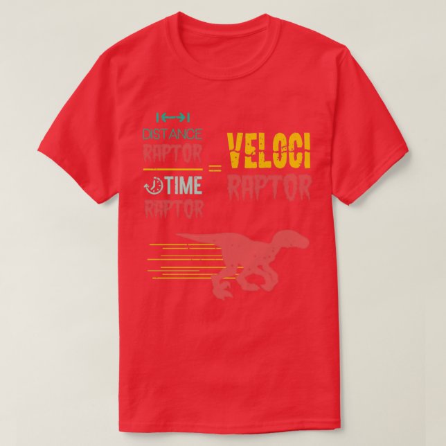 Distance Raptor Over Time Raptor Velociraptor Funn T-Shirt (Design Front)