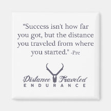 Distance Travelled Endurance Quote Magnet