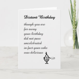 Distant Birthday - a funny birthday poem Card