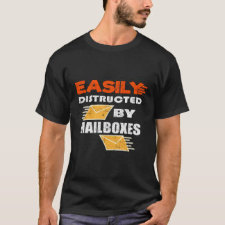 Distracted By Mailboxes Mailman Gift Mailman Post T-Shirt