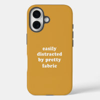 Distracted By Pretty Fabric Funny Quilter Quote