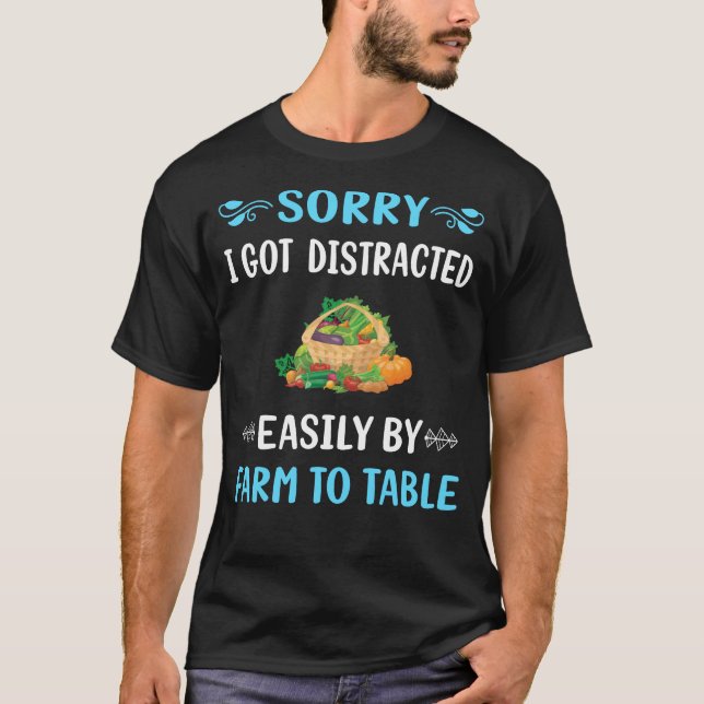Distracted Farm To Table T-Shirt (Front)