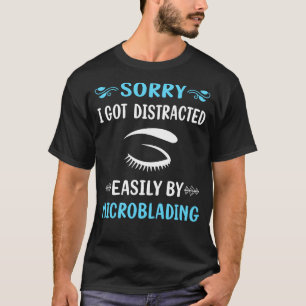 Distracted Microblading Microblade T-Shirt