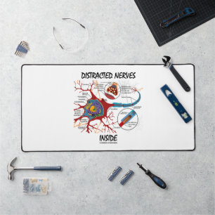 Distracted Nerves Inside Neuron Synapse Humour Desk Mat