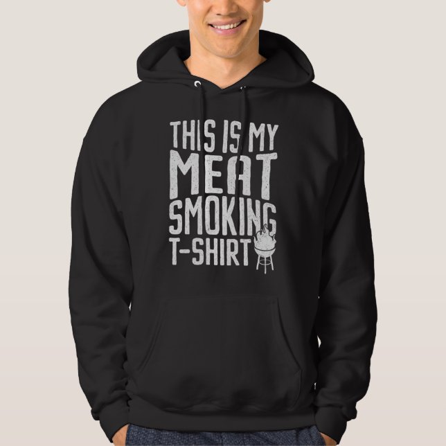 Distress This Is My Meat Smoking  Grilling Meat Sm Hoodie (Front)