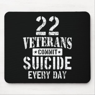 Distressed 22 Veterans Commit Suicide Every Day Aw Mouse Pad