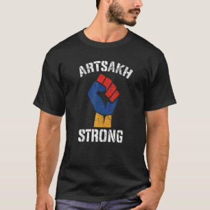 Distressed Artsakh Strong Artsakh is Armenia  Arme T-Shirt
