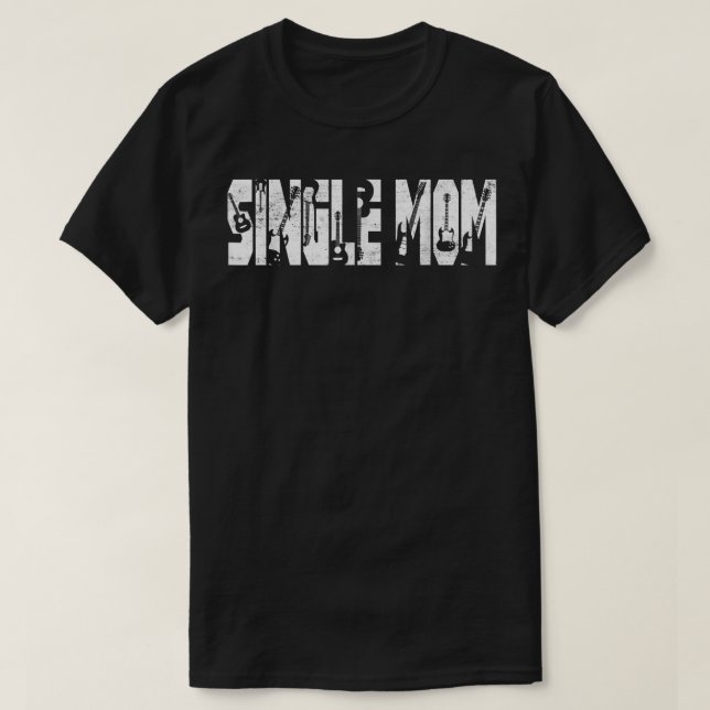 Distressed Best Single Mom Ever Guitar Lover Guita T-Shirt (Design Front)