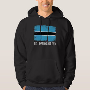 Distressed Botswana Flag Best Grandmother Ever Fam Hoodie