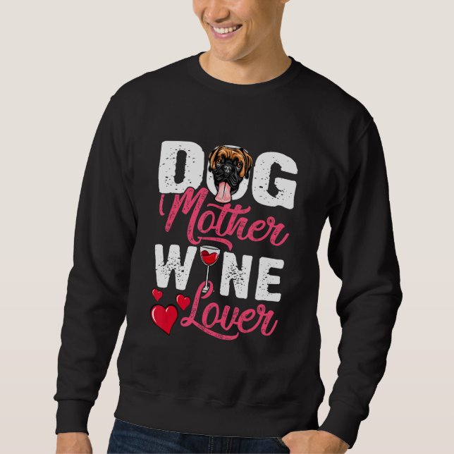 Distressed Boxer Dog Mother Wine Sweatshirt (Front)