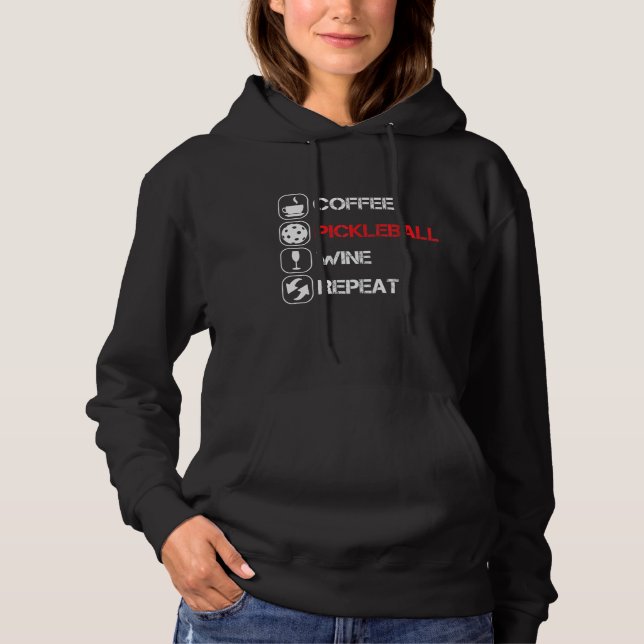 Distressed Coffee Pickleball Wine Repeat Funny Hoodie (Front)