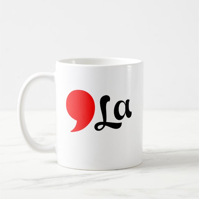 distressed Comma La Funny Coffee Mug (Left)