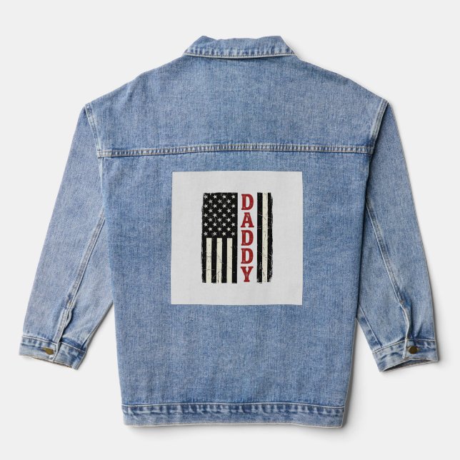 Distressed Daddy American Flag Shirt Design_1 Denim Jacket (Back)