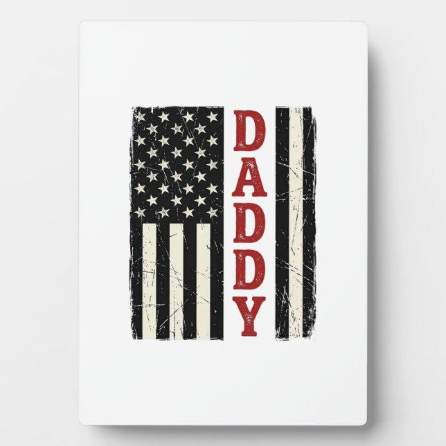 Distressed Daddy American Flag Shirt Design_1 Plaque (Front)