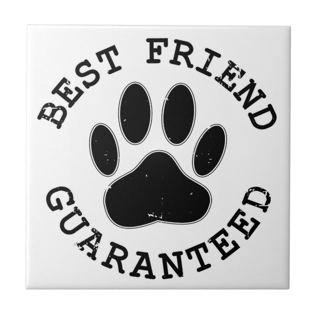 Distressed Dog Paw Best Friend Guaranteed Tile (Front)