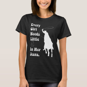 Distressed Every Girl Needs Little Rip In Her Jean T-Shirt