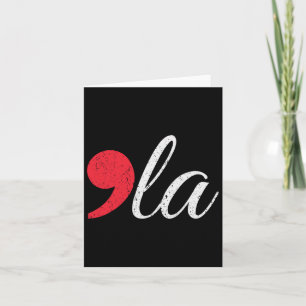 Distressed Funny Comma La Kamala Harris Card