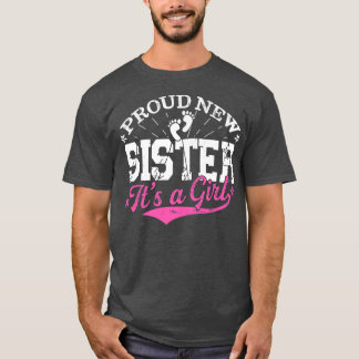 Distressed Gender Reveal Proud New Sister It's A G T-Shirt