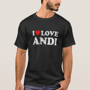 Distressed Grunge Worn Out Style I Love Andi   T-Shirt