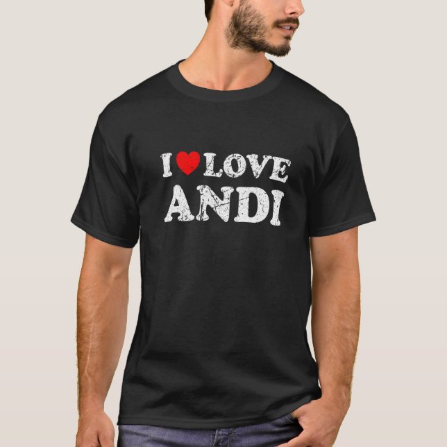 Distressed Grunge Worn Out Style I Love Andi   T-Shirt (Front)