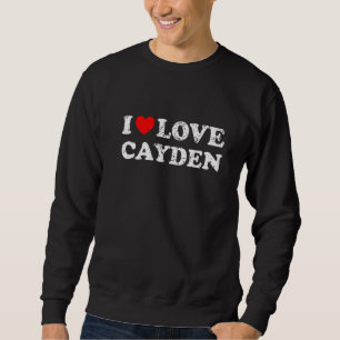 Distressed Grunge Worn Out Style I Love Cayden Sweatshirt
