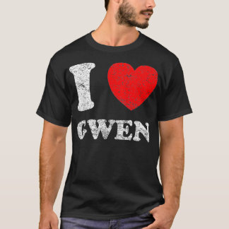 Distressed Grunge Worn Out Style I Love Gwen T-Shirt