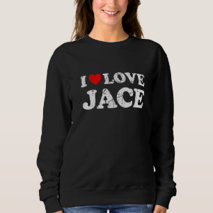 Distressed Grunge Worn Out Style I Love Jace Sweatshirt