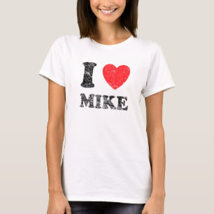 Distressed Grunge Worn Out Style I Love Mike T-Shirt