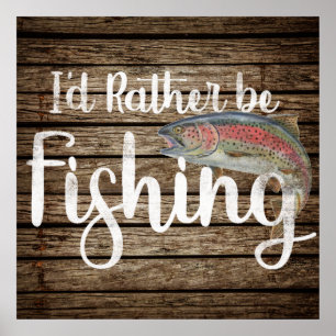 Distressed I'd Rather Be fishing Wood Aged Poster