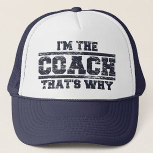 Distressed I'm The Coach That's Why Hat