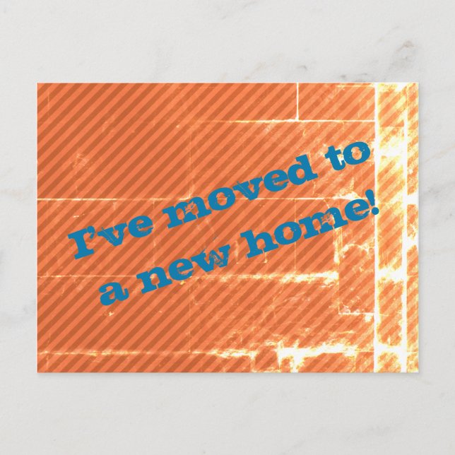 Distressed "I've moved to a new home!" Postcard (Front)