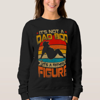 Distressed Not A Dad Bod Father's Day Papa Dad Sweatshirt