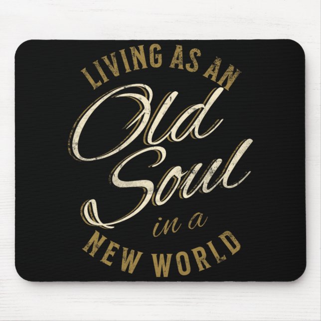 Distressed Old Soul In A New World Country Bluegr  Mouse Pad (Front)
