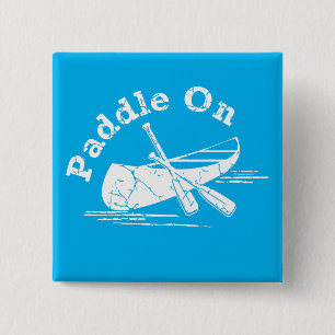 Distressed Paddle On Design - Square Button