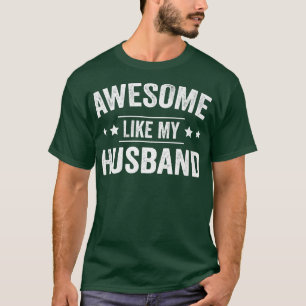Distressed Parents' Day Awesome Like My Husband Cl T-Shirt