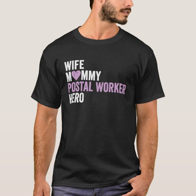 Distressed Postal Worker  Wife Mommy Postal Worker T-Shirt (Front)