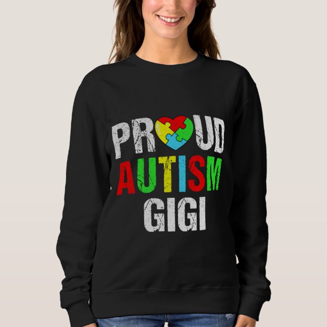 Distressed Proud Autism Gigi Heart Family Matching Sweatshirt (Front)