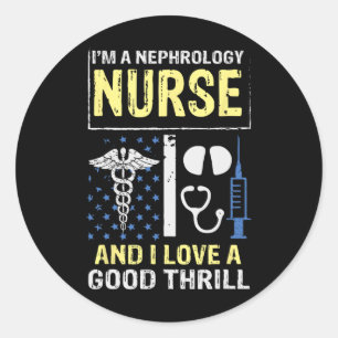 Distressed Quote Nephrology Nurse Good Dialysis Nu Classic Round Sticker