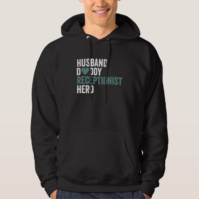 Distressed Receptionis Husband Daddy Receptionist Hoodie (Front)