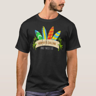 Distressed Retro Hawaii Is Calling And I Must Go G T-Shirt